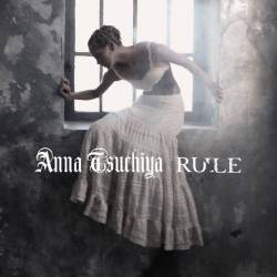 Anna Tsuchiya : Rule